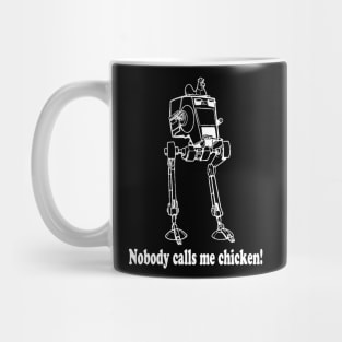 Nobody calls me chicken Mug